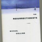 The Resurrectionists Michael Collins BCE Hardcover