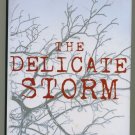 The Delicate Storm by Giles Blunt BCE Hardcover