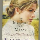 The Measure of Mercy by Lauraine Snelling Trade Paperback