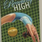 Reaching High Dominique Moceanu and Alicia Thompson Trade Paperback