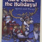 Here Come the Holidays! Stories and Poems Trade Paperback