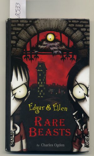 Edgar & Ellen Rare Beasts by Charles Ogden Hardcover