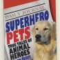 Lot of 3 Books Featuring Dogs - Sable - Superhero Pets - That Dog!