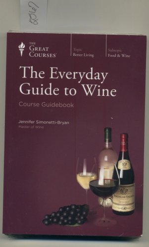 The Everyday Guide to Wine DVD and Course Guidebook The Great Courses