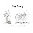 Archey History and Instruction on the use of the bow