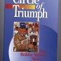 Circle of Triumph The Bobby Allison Story by Ben White Autographed