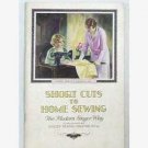 Short Cuts To Home Sewing - Singer - 1930 booklet