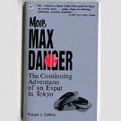 More Max Danger by Robert J. Collins