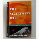 The Salarymans Wife written by Sujata Massey The Salarymans Wife written by Sujata Massey