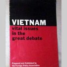 Vietnam - Vital Issues In The Great Debate