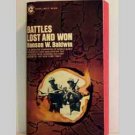 Battles Lost And Won by Hanson W Baldwin - 1968 Battles Lost And Won by Hanson W Baldwin - 1968