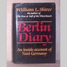 Berlin Diary - An Inside Account of Nazi Germany - 1984 Berlin Diary - An Inside Account of Nazi Germany - 1984