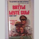 The Battle Of Leyte Gulf by Edwin P Hoyt - 1973 The Battle Of Leyte Gulf by Edwin P Hoyt - 1973