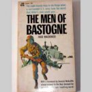 The Men Of Bastogne - The eight bloody days in the Bulge by Fred Mackenzie The Men Of Bastogne - The eight bloody days in the Bulge by Fred Mackenzie