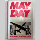 Mayday: Eisenhower, Khrushchev and the U-2 Affair by Michael R. Beschloss - 1986 Mayday: Eisenhower, Khrushchev and the U-2 Affair by Michael R. Beschloss - 1986