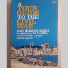 A Tour Guide To The Civil War Points Of Interest - 1965 A Tour Guide To The Civil War Points Of Interest - 1965