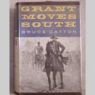 Grant Moves South by Bruce Catton Grant Moves South by Bruce Catton
