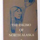 The Eskimo Of North Alaska by Norman A Chance