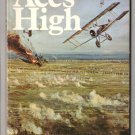 Aces High - The War in the Air over the Western Front 1914-18 by Alan Clark - 1974 Aces High - The War in the Air over the Western Front 1914-18 by Alan Clark - 1974