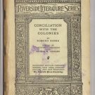 Conciliation With The Colonies by Edmund Burke - 1915 Conciliation With The Colonies by Edmund Burke - 1915