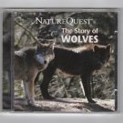 "The Story of Wolves" - Nature Quest - An Adventure In Nature series C
