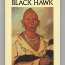Of Black Hawk by Black Hawk, edited by Milo Milton Quaife Of Black Hawk by Black Hawk, edited by Milo Milton Quaife