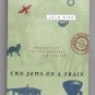 Two Jews On A Train - Stories From The Old Country And The New by Adam Biro