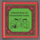Christmas Is Together-Time by Charles M. Schulz (2013 edition)