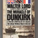The Miracle Of Dunkirk by Walter Lord