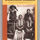 Wisconsin Indians - Revised and Expanded Edition by Nancy Oestreich Lurie