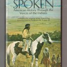 I Have Spoken - American History Through the Voices of the Indians - 1972 pb