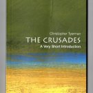 The Crusades: A Very Short Introduction by Christopher Tyerman