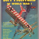 Sky Fighters of World War I - by William E Barrett, Arch Whitehouse, and William W Walker