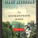 The Zookeepers Wife - A War Story by Diane Ackerman The Zookeepers Wife - A War Story by Diane Ackerman