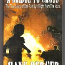 A Bridge To Cross: The True Story of One Family's Flight from the Nazis by Hans Berger autographed