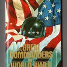 The Great Commanders of World War II - Vol III: The Americans The Great Commanders of World War II - Vol III: The Americans