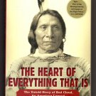 The Heart of Everything That Is: The Untold Story of Red Cloud by Bob Drury & Tom Clavin The Heart of Everything That Is: The Untold Story of Red Cloud by Bob Drury & Tom Clavin