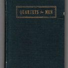 Quartets For Men: Gospel Songs, Negro Spirituals, and Secular Songs - 1926 Quartets For Men: Gospel Songs, Negro Spirituals, and Secular Songs - 1926