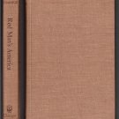 Red Man's America: A History of Indians in the United States by Ruth Murry Underhill