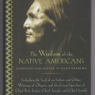 The Wisdom of the Native Americans - compiled and edited by Kent Nerburn The Wisdom of the Native Americans - compiled and edited by Kent Nerburn