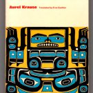 The Tlingit Indians by Aurel Krause