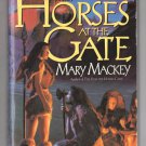 The Horses at the Gate (Earthsong Series Vol. 2) by Mary Mackey