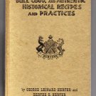 Bull Cook and Authentic Historical Recipes and Practices