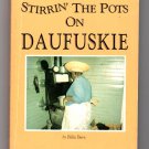 Stirrin' the Pots on Daufuskie by Billie Burn - signed by author