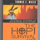The Hopi Survival Kit by Thomas E. Mails The Hopi Survival Kit by Thomas E. Mails