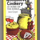 Woodstove Cookery: At Home on the Range by Jane Cooper Woodstove Cookery: At Home on the Range by Jane Cooper
