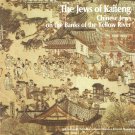 The Jews of Kaifeng - Chinese Jews on the Banks of the Yellow River The Jews of Kaifeng - Chinese Jews on the Banks of the Yellow River