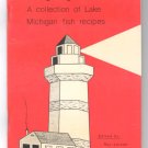 Fin and Fillet - A Collection of Lake Michigan Fish Recipes Fin and Fillet - A Collection of Lake Michigan Fish Recipes