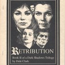 Retribution - A Dark Shadows Novel by Dale Clark - Book II
