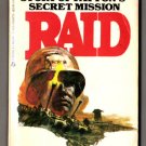 RAID: The Untold Story of Patton's Secret Mission by R. Baron, Major A. Baum & R. Goldhurst RAID: The Untold Story of Patton's Secret Mission by R. Baron, Major A. Baum & R. Goldhurst